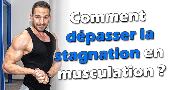 Dépasser la stagnation en musculation - Natural Training Dépasser la stagnation en musculation - Natural Training