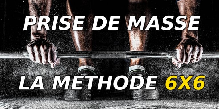 Programme prise de masse : méthode 6x6